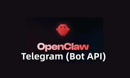 OpenClaw对接Telegram (Bot API)